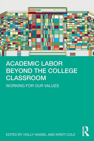 Academic Labor Beyond the College Classroom