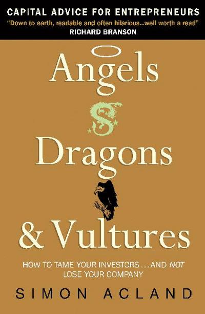 Acland, S: Angels, Dragons and Vultures