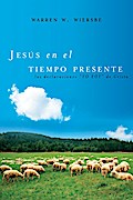 Jesús en el tiempo presente