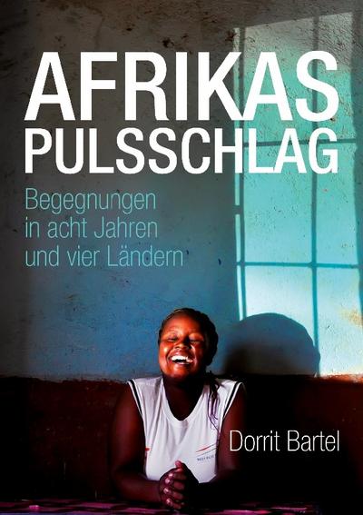 Afrikas Pulsschlag