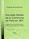 Nouvelle histoire de la Commune de Paris en 1871