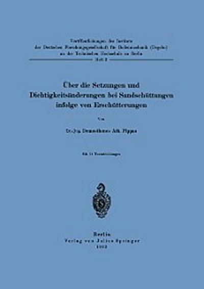 Über die Setzungen und Dichtigkeitsänderungen bei Sandschüttungen infolge von Erschütterungen