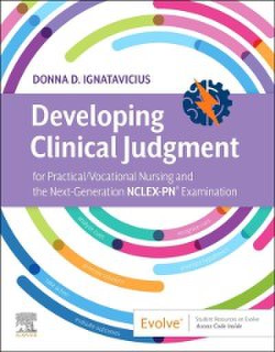 Developing Clinical Judgment for Practical/Vocational Nursing and the Next-Generation NCLEX-PN(R) Examination - E-Book