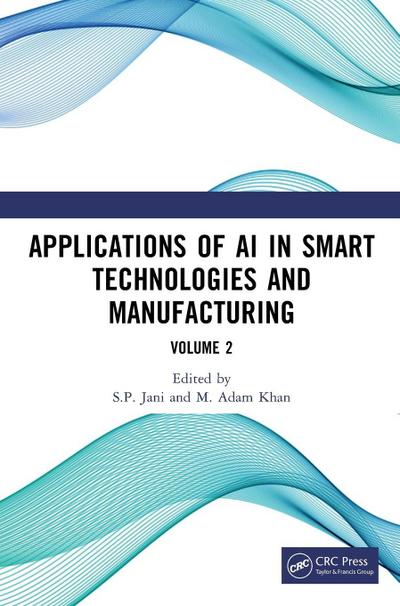Applications of AI in Smart Technologies and Manufacturing