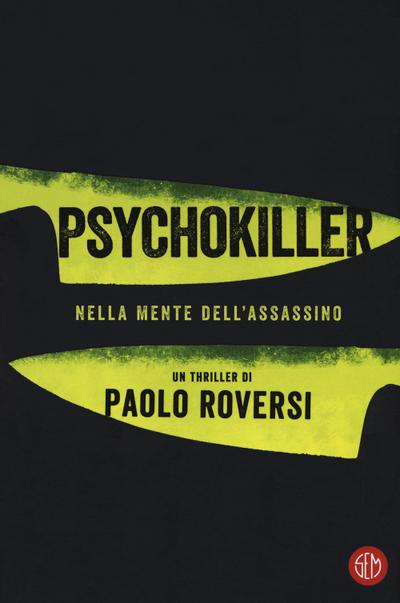 Psychokiller. Nella mente dell’assassino