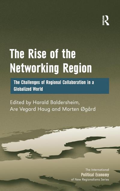 The Rise of the Networking Region