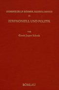 Zeremoniell und Politik