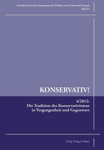 Die Tradition des Konservativismus in Vergangenheit und Gegenwart