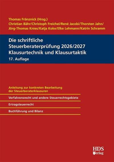 Die schriftliche Steuerberaterprüfung 2026/2027 Klausurtechnik und Klausurtaktik