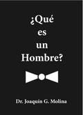 QUE ES UN HOMBRE?