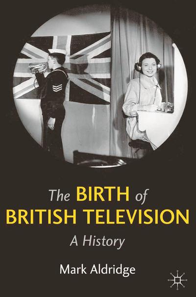 The Birth of British Television