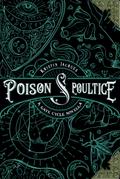 Poison and Poultice