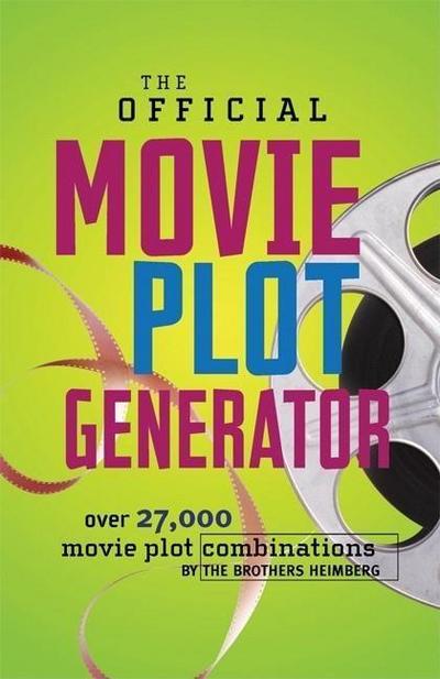 Heimberg, J: The Official Movie Plot Generator