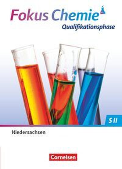 Fokus Chemie - Sekundarstufe II - Niedersachsen 2022 - Qualifikationsphase