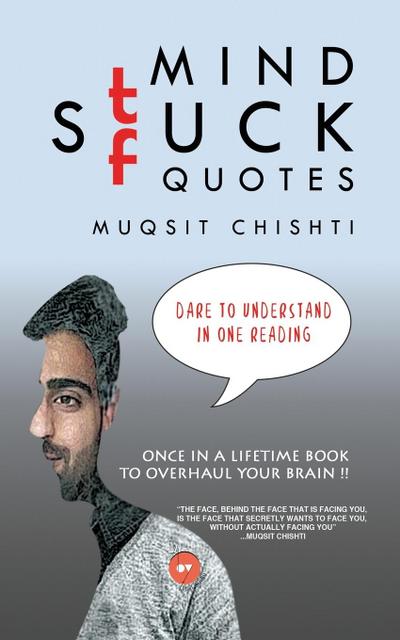 Chishti, M: Mind Stuck Quotes