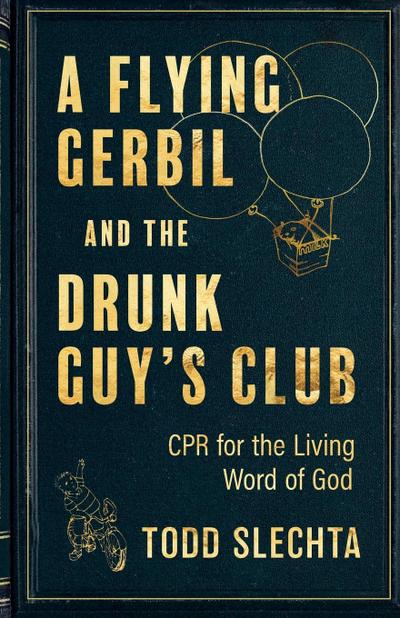 A Flying Gerbil and the Drunk Guy’s Club