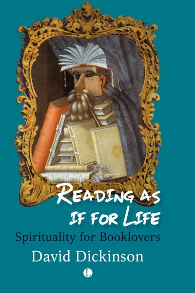 Reading as if for Life