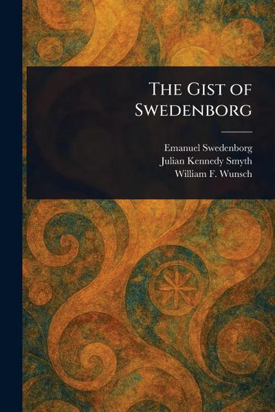 The Gist of Swedenborg