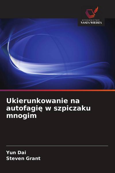 Ukierunkowanie na autofagi¿ w szpiczaku mnogim