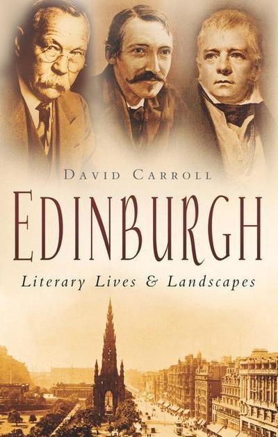 Edinburgh: Literary Lives & Landscapes