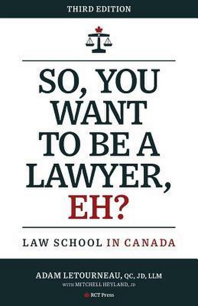 So, You Want to be a Lawyer, Eh?
