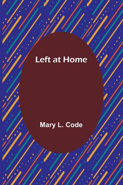 Left at Home