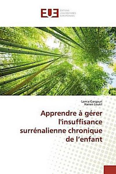 Apprendre à gérer l’insuffisance surrénalienne chronique de l’enfant