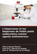 L’héparinase et les héparines de faible poids moléculaire comme agents antitumoraux