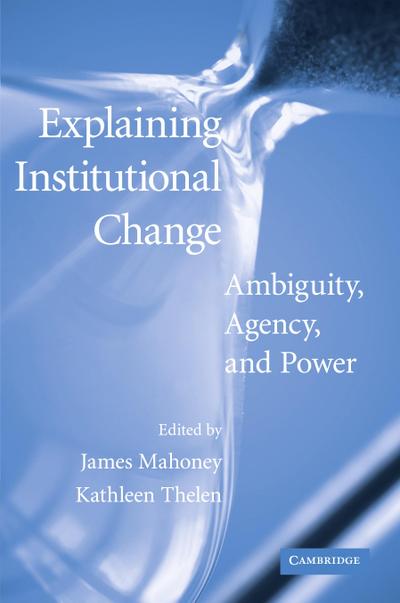 Explaining Institutional Change