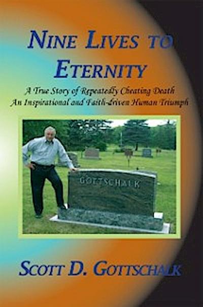 Nine Lives to Eternity