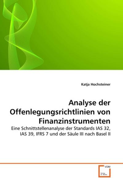 Analyse der Offenlegungsrichtlinien von Finanzinstrumenten - Katja Hochsteiner