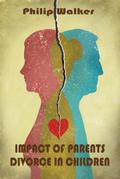 Impact of Parents  Divorce in Children