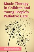 Music Therapy in Children and Young People’s Palliative Care