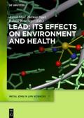 Lead: Its Effects on Environment and Health