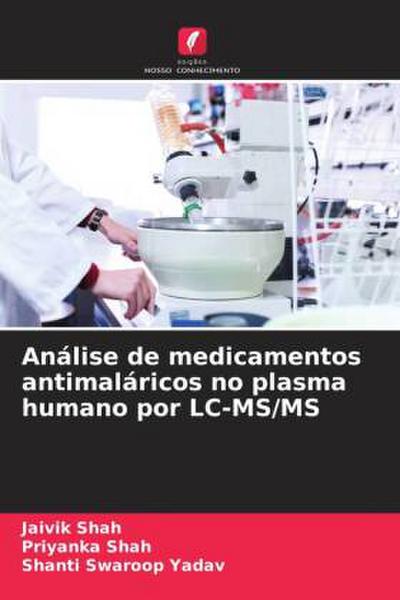 Análise de medicamentos antimaláricos no plasma humano por LC-MS/MS