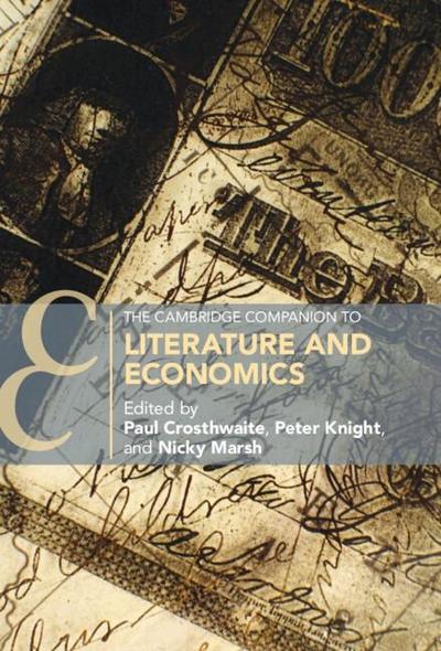 Cambridge Companion to Literature and Economics