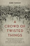 Crowd of Twisted Things