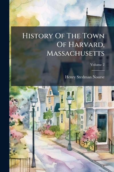History Of The Town Of Harvard, Massachusetts