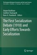 The First Socialization Debate (1918) and Early Efforts Towards Socialization