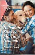 Billionaire’s Snowbound Marriage Reunion