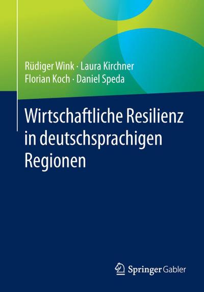 Wirtschaftliche Resilienz in deutschsprachigen Regionen