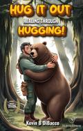 HUG IT OUT