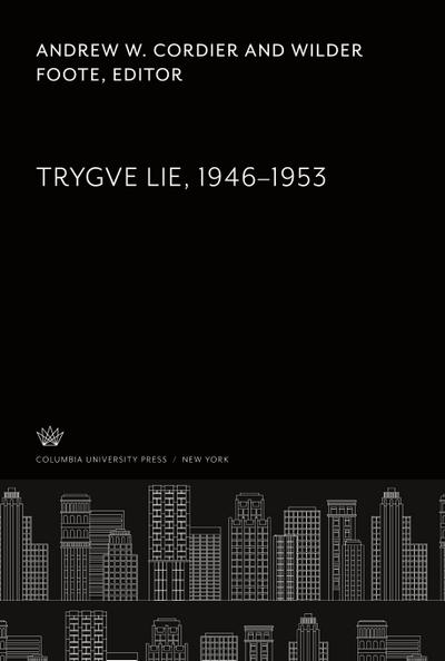 Trygve Lie 1946-1953