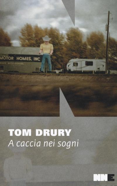 Drury, T: Caccia nei sogni. Trilogia di Grouse County