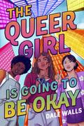 The Queer Girl is Going to Be Okay