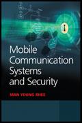 Mobile Communication Systems and Security