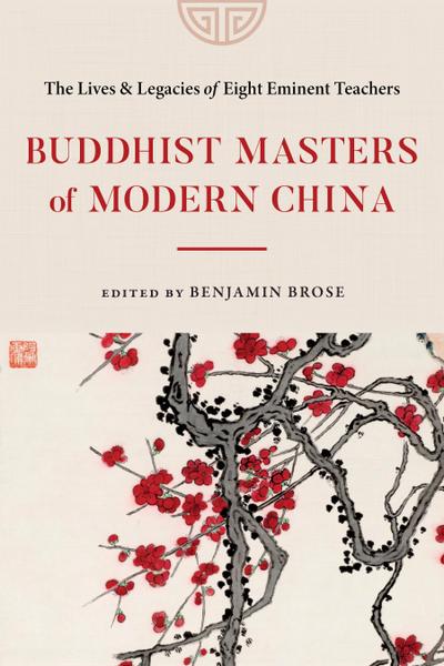 Buddhist Masters of Modern China