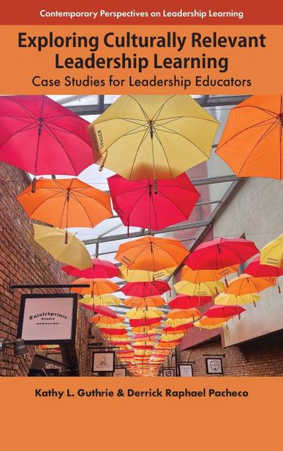 Exploring Culturally Relevant Leadership Learning