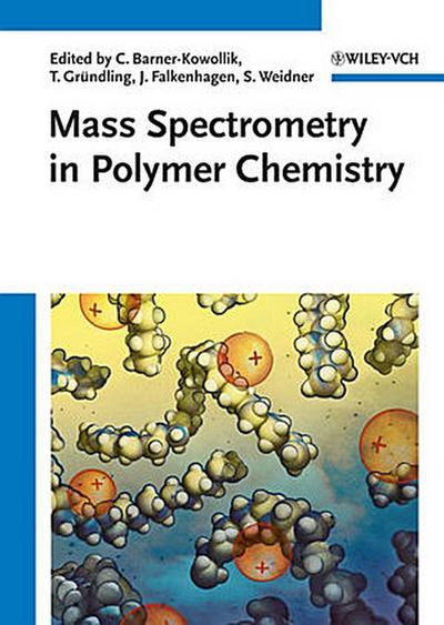 Mass Spectrometry in Polymer Chemistry