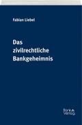 Das zivilrechtliche Bankgeheimnis